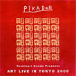 Pikadon Art Live: Tokyo